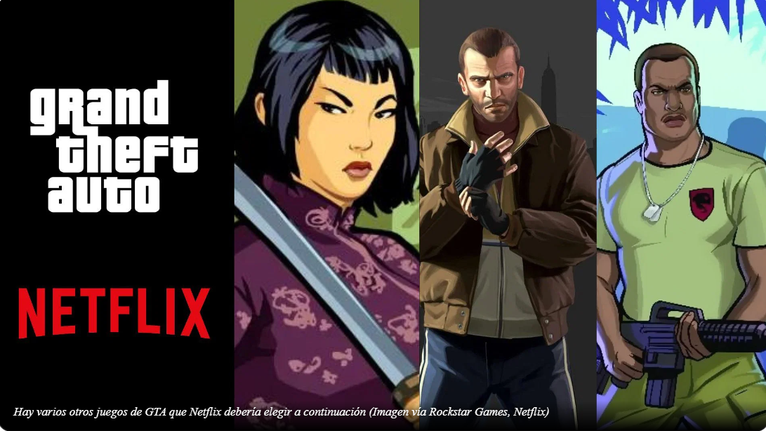 Qué otros juegos de GTA debería agregar Netflix a continuación